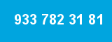 933 782 31 81 933 782 31 81
